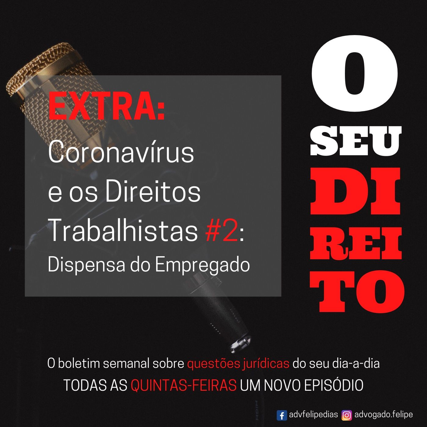 EXTRA #2 - Corona Virus e os Direitos Trabalhistas #2: Dispensa do Empregado