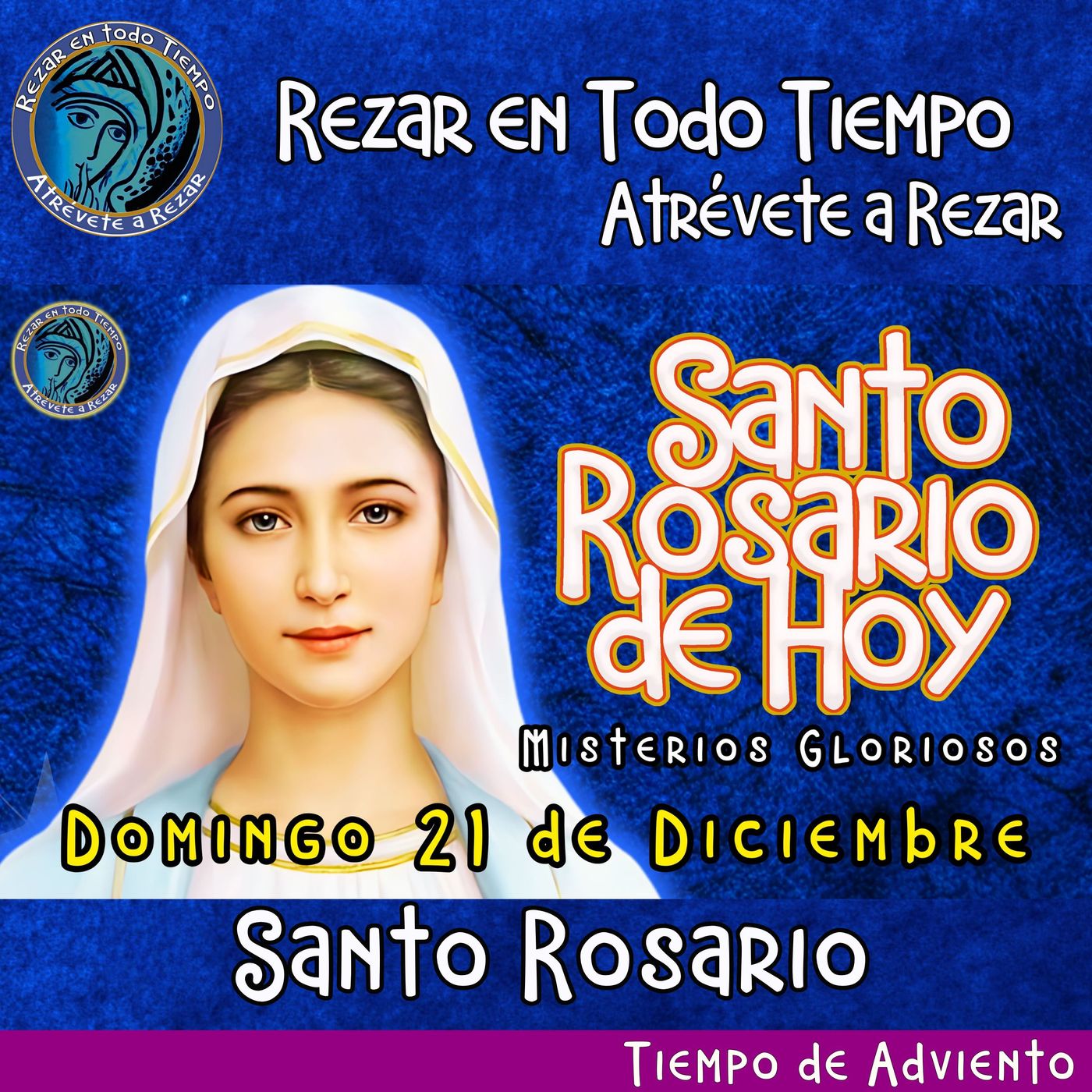 SANTO ROSARIO DE HOY, DOMINGO 21 DE DICIEMBRE 2025 🌹 MISTERIOS GLORIOSOS. episode artwork