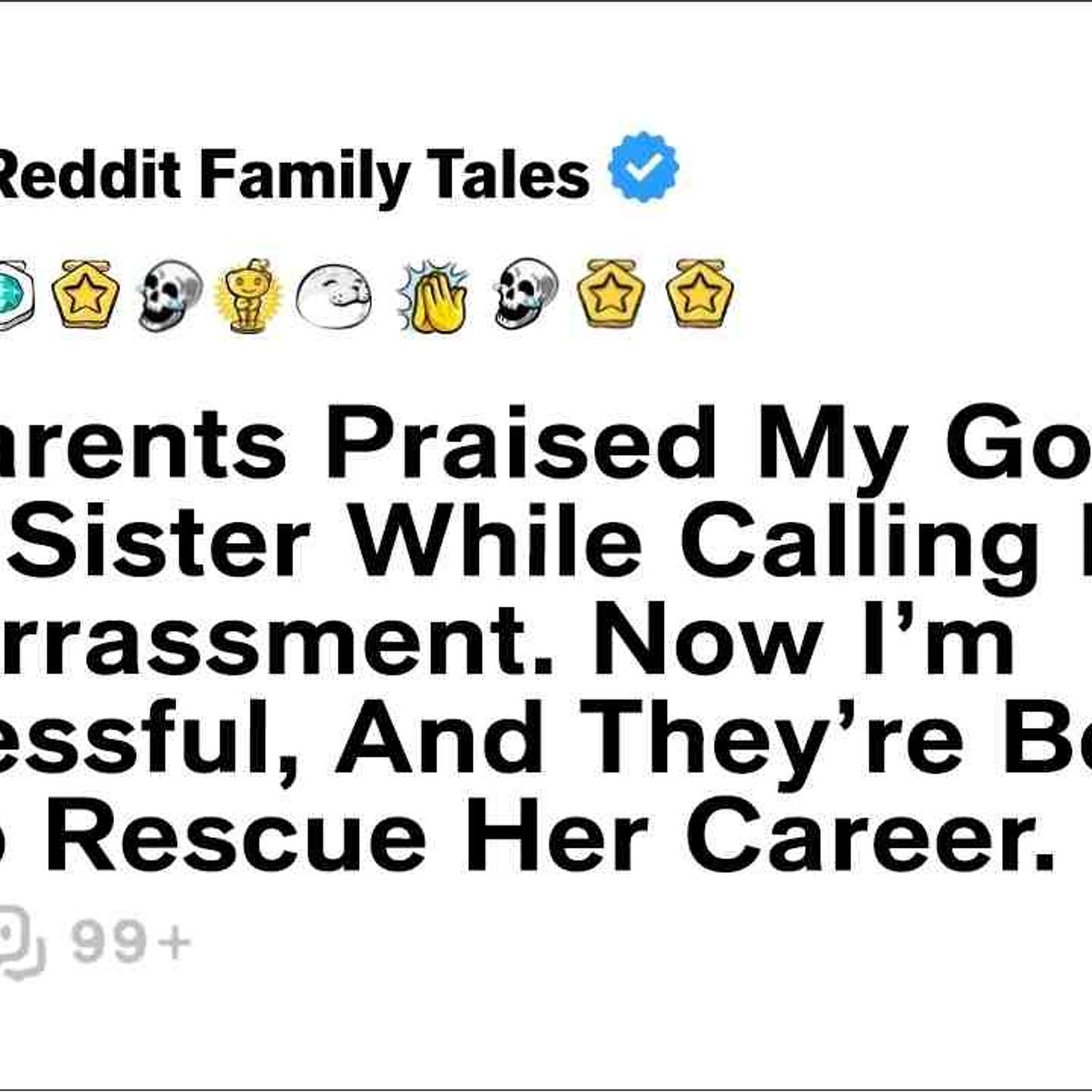 My Parents Praised My Golden Child Sister While Calling Me An Embarrassment... - Reddit Family Tales episode artwork