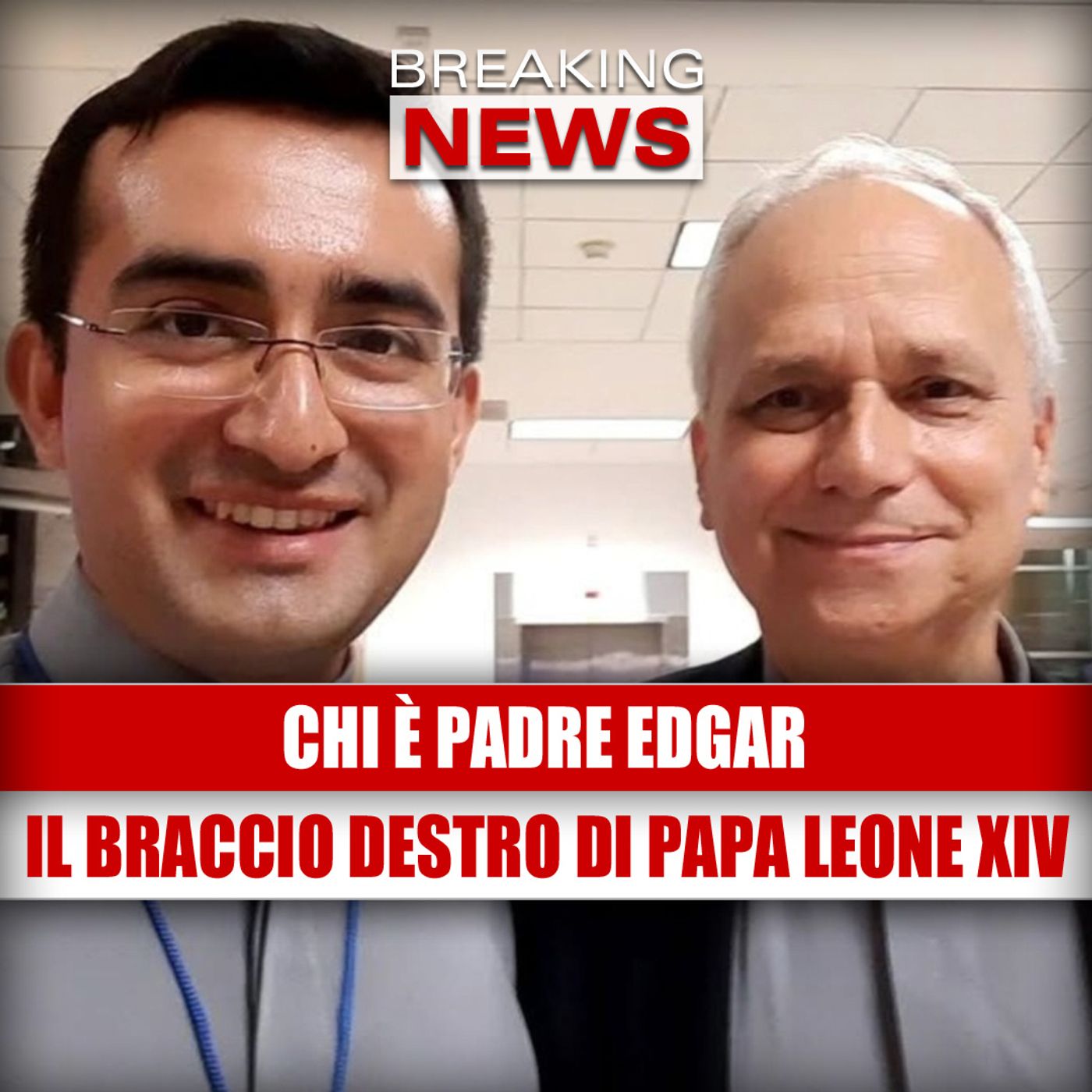 Chi è Padre Edgar: Il Braccio Destro di Papa Leone XIV!
