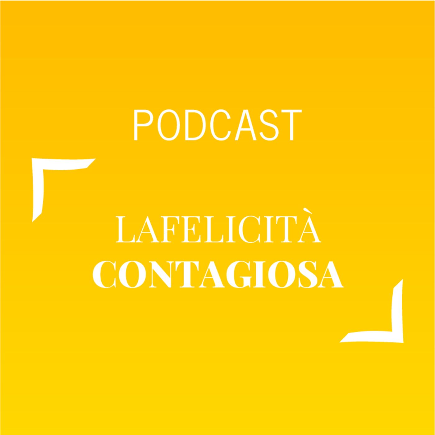 #489 - La felicità contagiosa | Buongiorno Felicità! episode artwork