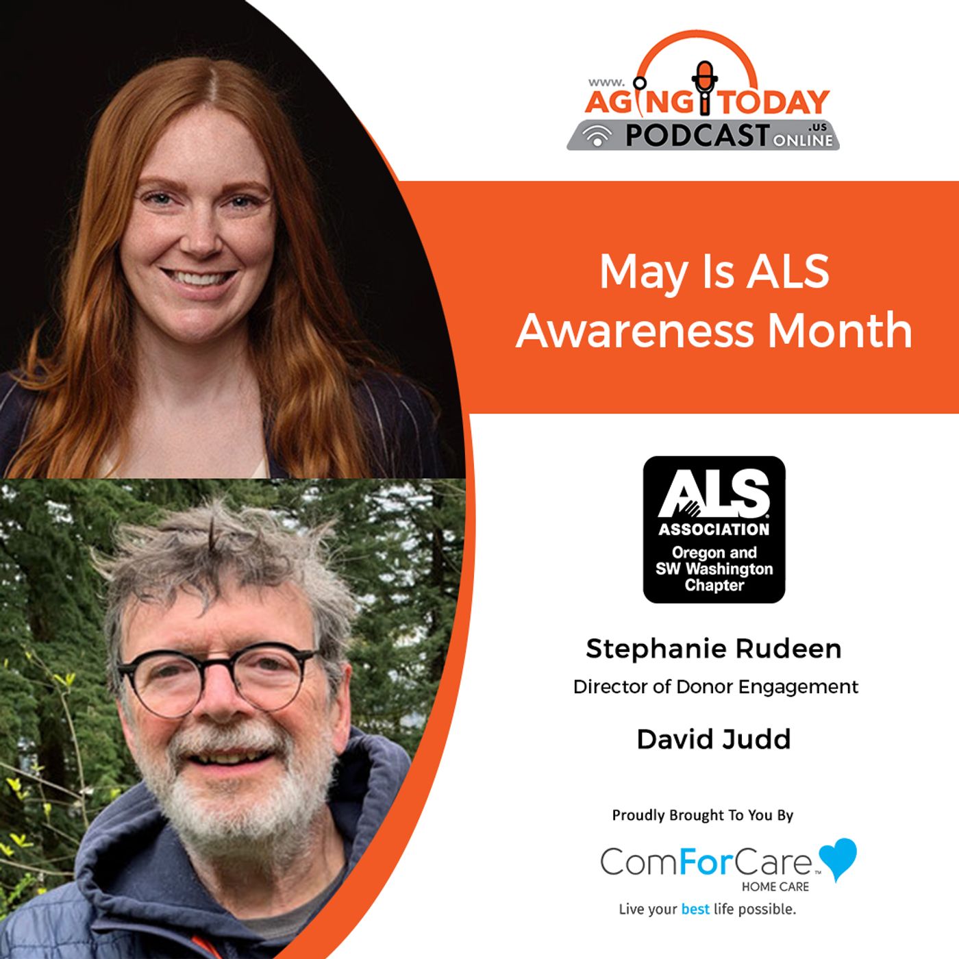 06/07/21 - (S5)/E21: Stephanie Rudeen (ALS Director) and David Judd (ALS patient) | MAY IS ALS AWARENESS