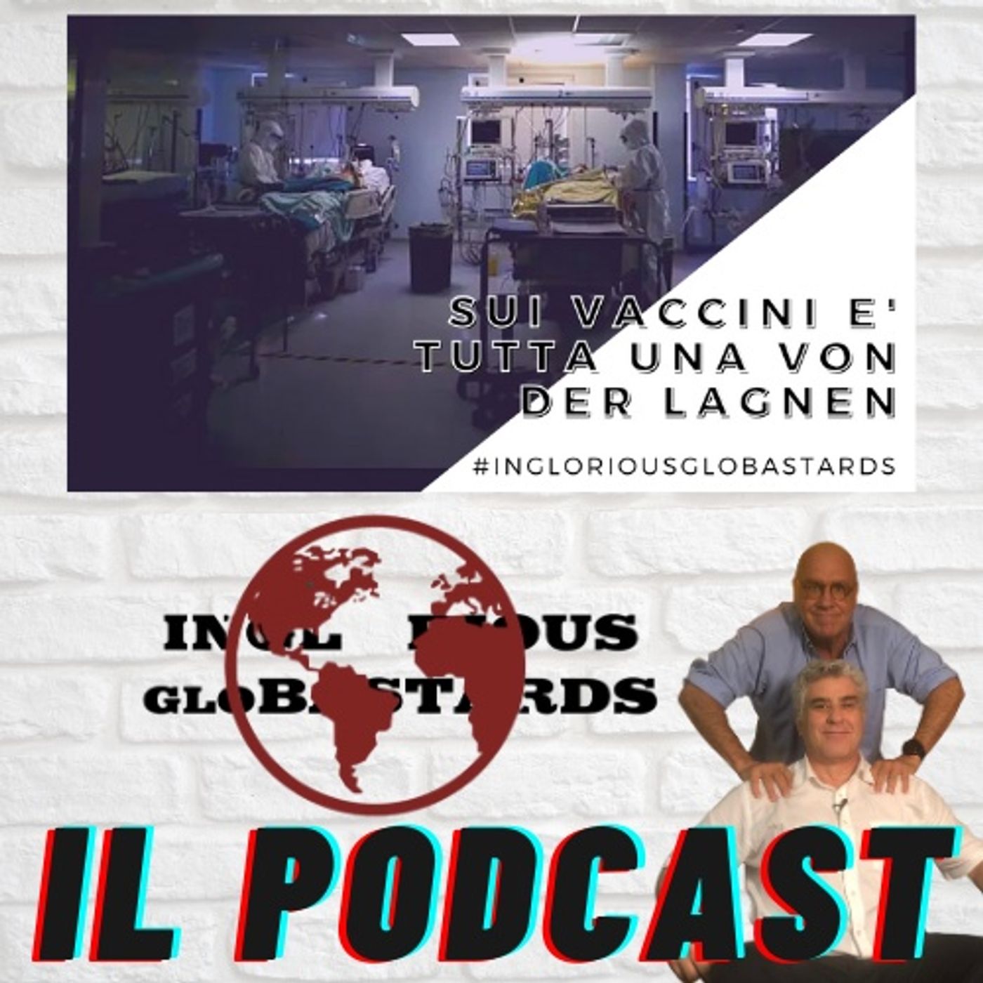 Inglorious Globastards - PODCAST