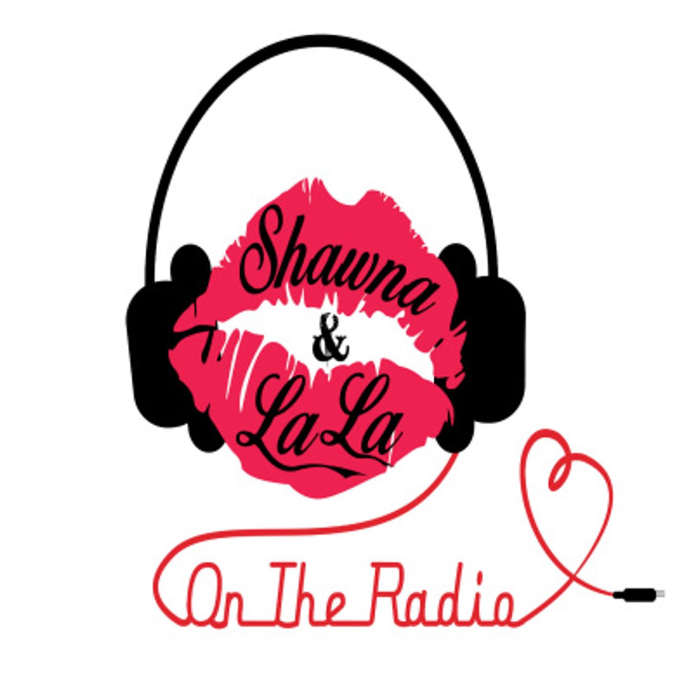 Shawna and LaLa: Life Beyond The Mic