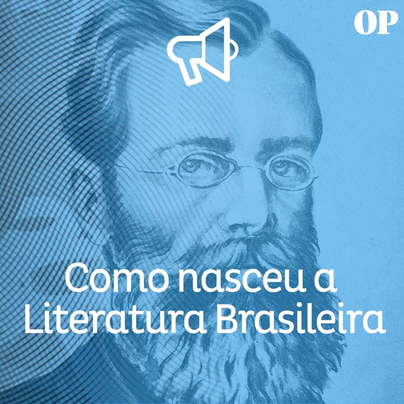 #40 - Como nasceu a Literatura Brasileira