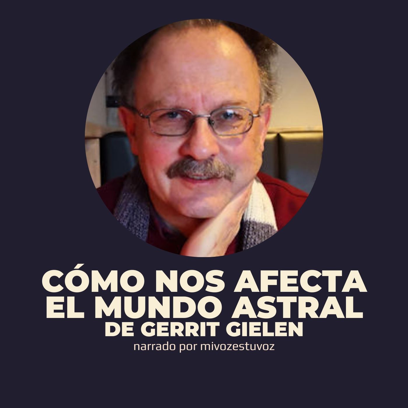 CÓMO NOS AFECTA EL MUNDO ASTRAL, de Gerrit Gielen