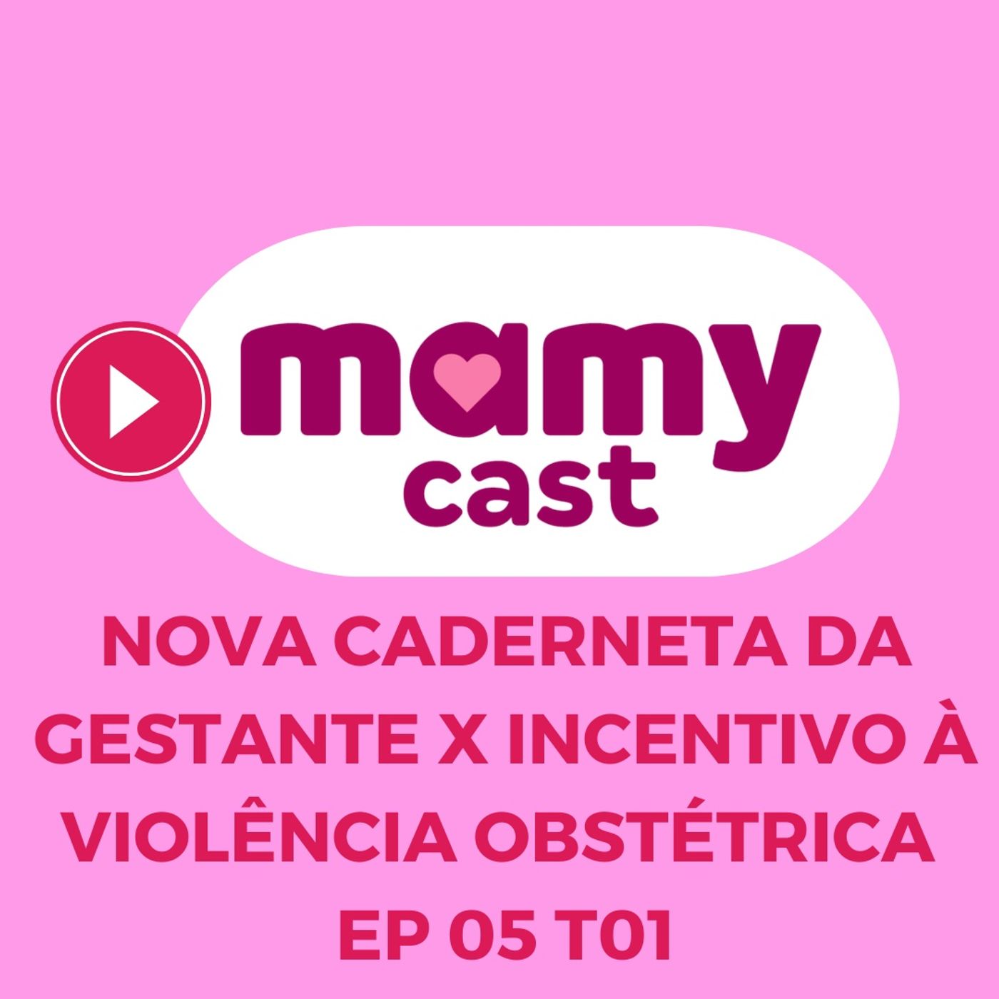 MamyCast Oficial – com Rachel Gomes