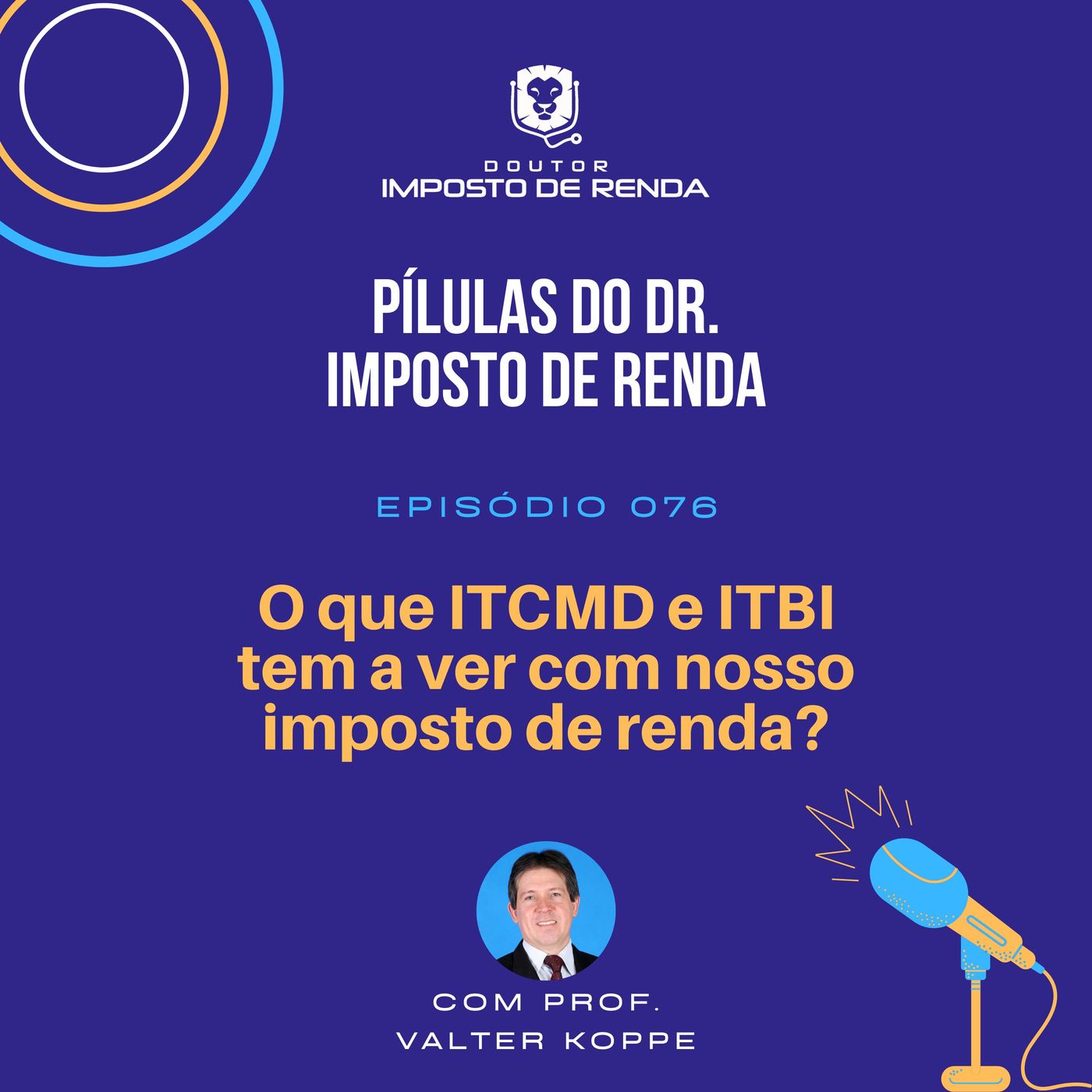 PDIR #076 – O que ITCMD e ITBI tem a ver com nosso imposto de renda?