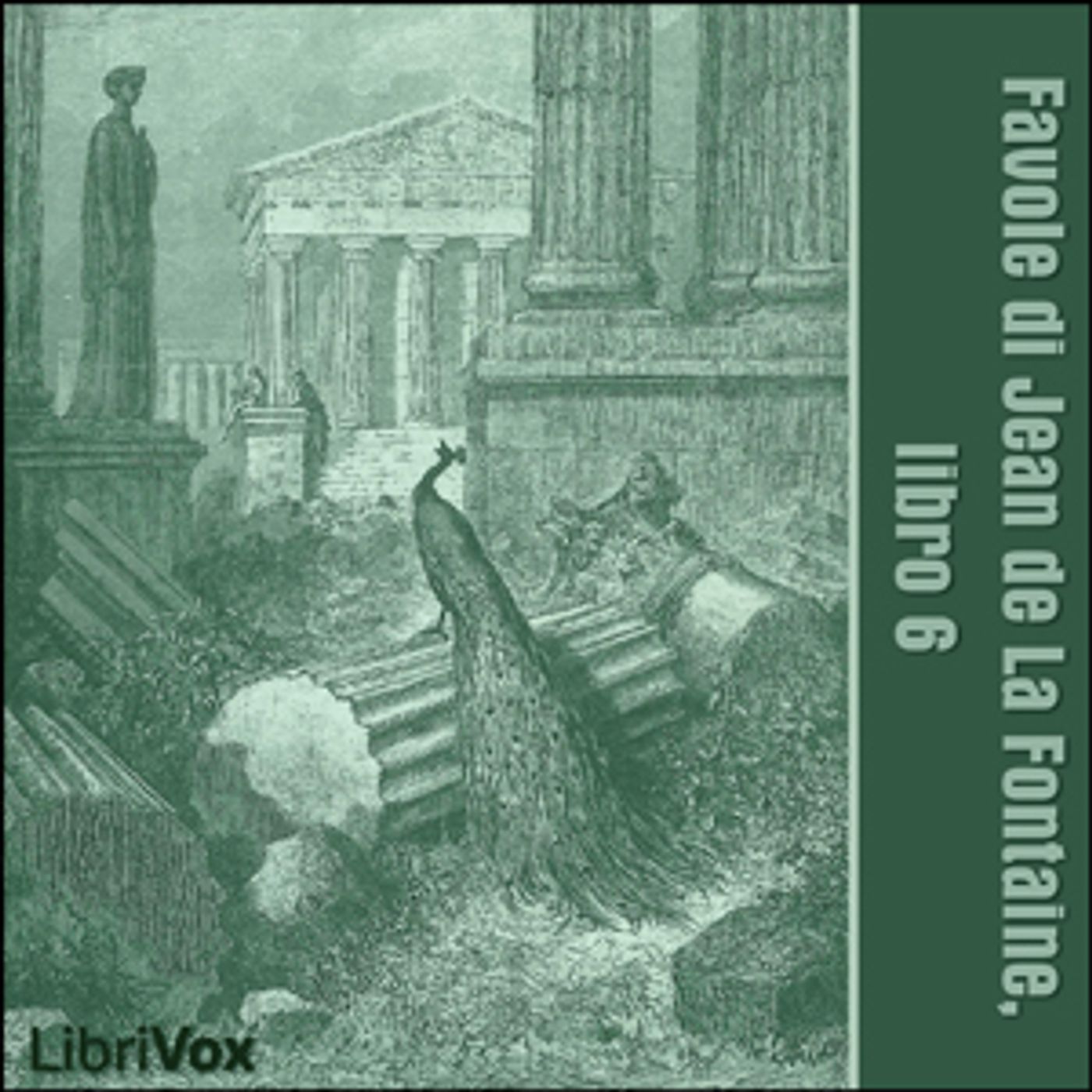 Favole di Jean de La Fontaine: Libro 06 by Jean de La Fontaine (1621 - 1695)