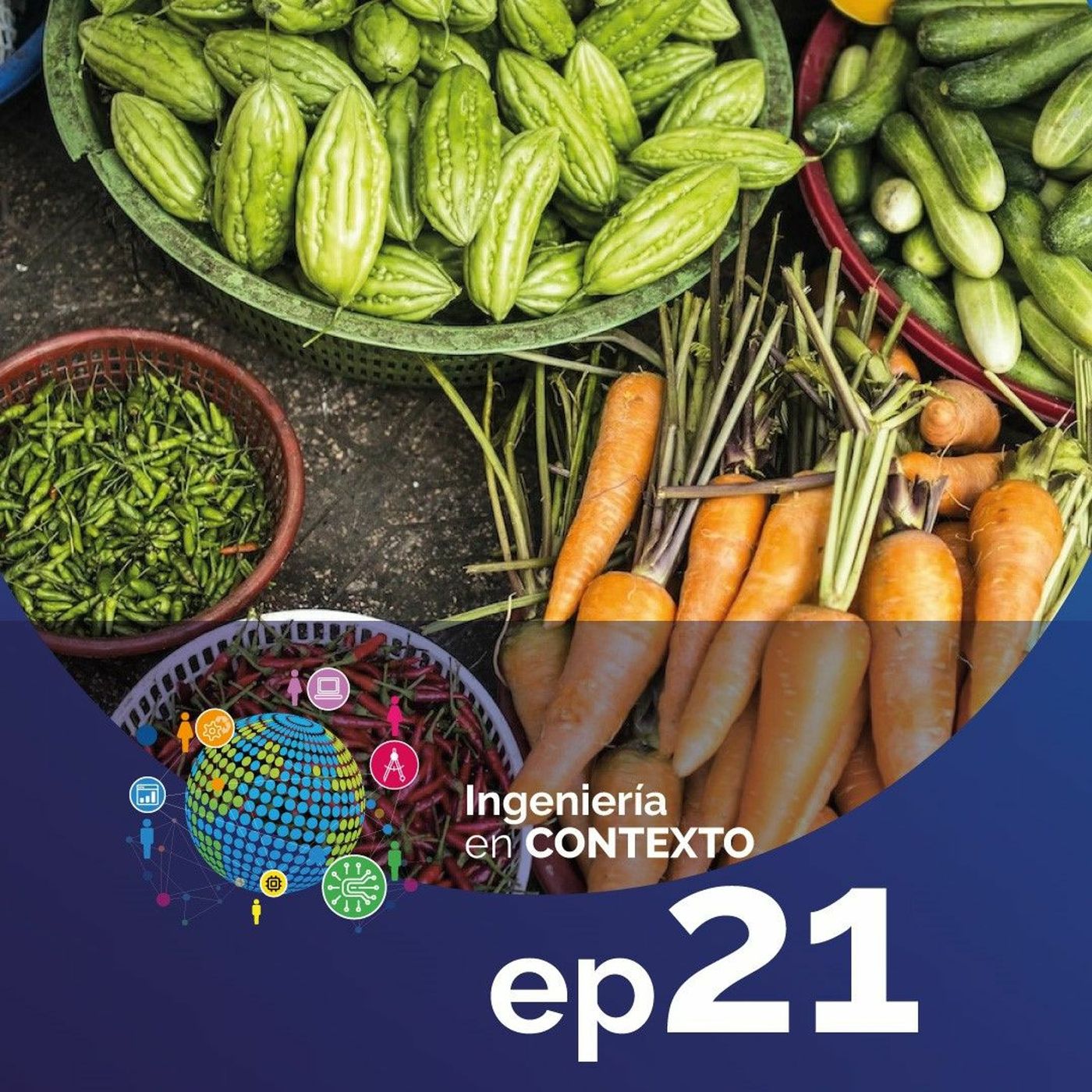 Nuestra alimentación también deja huella | Ingeniería en contexto Ep.21 episode artwork