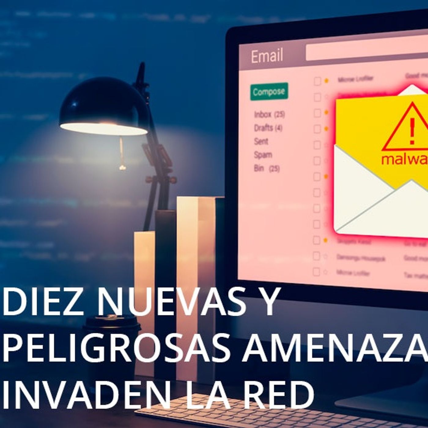 DIEZ NUEVAS Y PELIGROSAS AMENAZAS INVADEN LA RED episode artwork