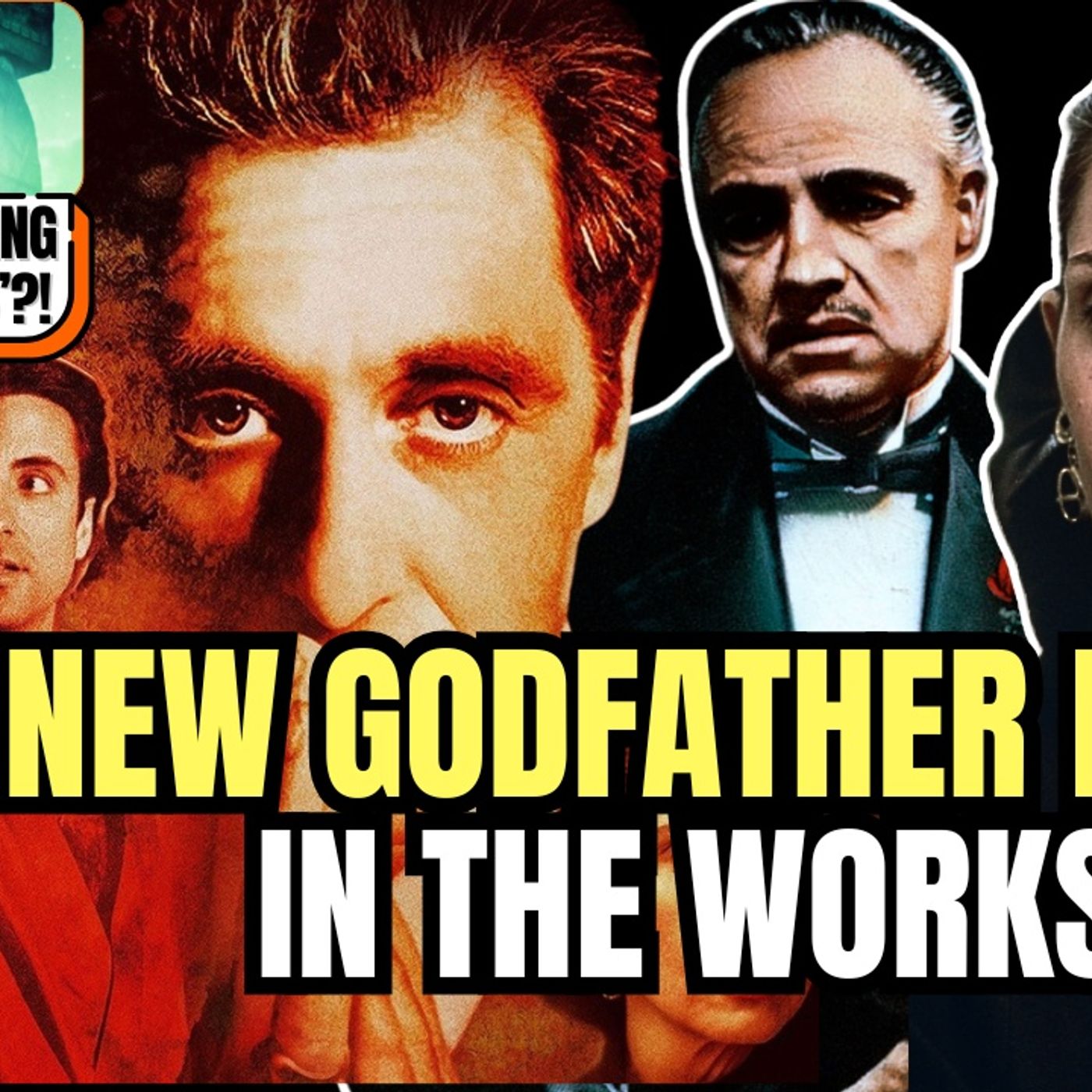 New THE GODFATHER Movie in the Works, DC'S LANTERNS - What's Really Going On? episode artwork