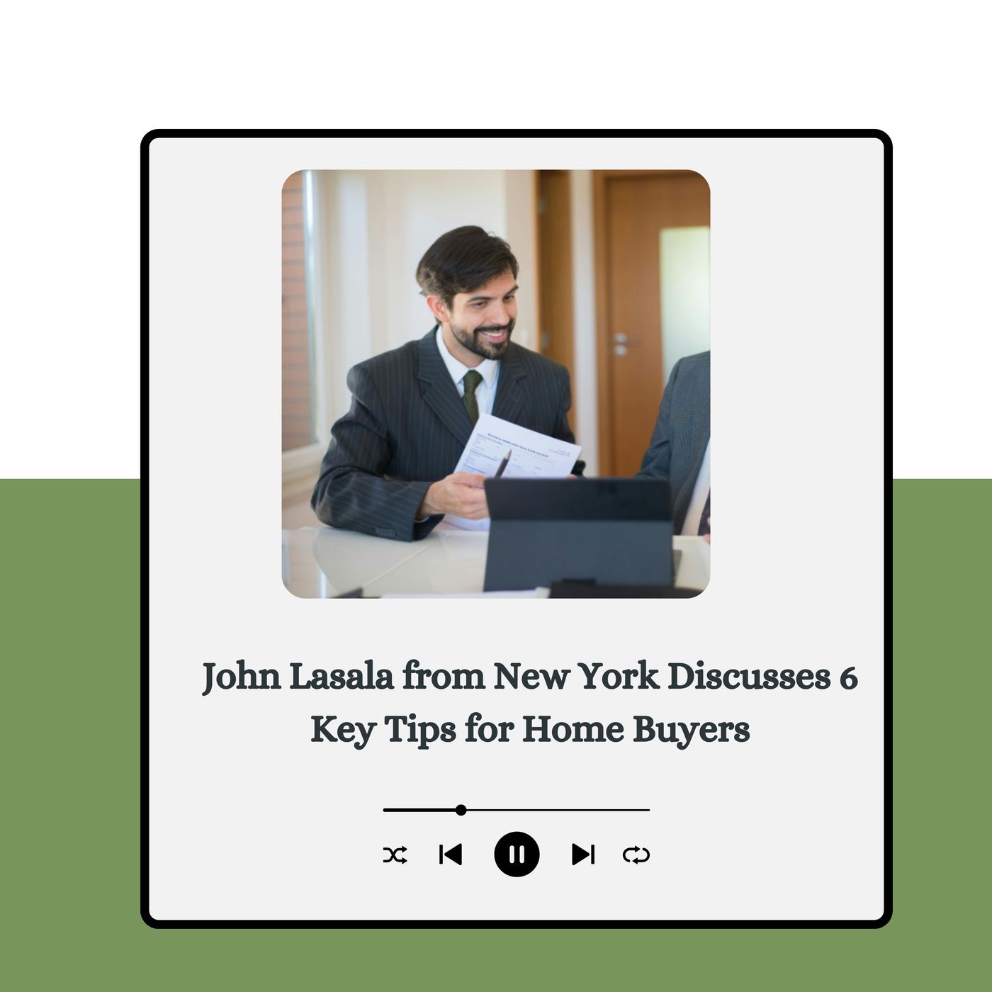 John Lasala from New York Discusses 6 Key Tips for Home Buyers episode artwork