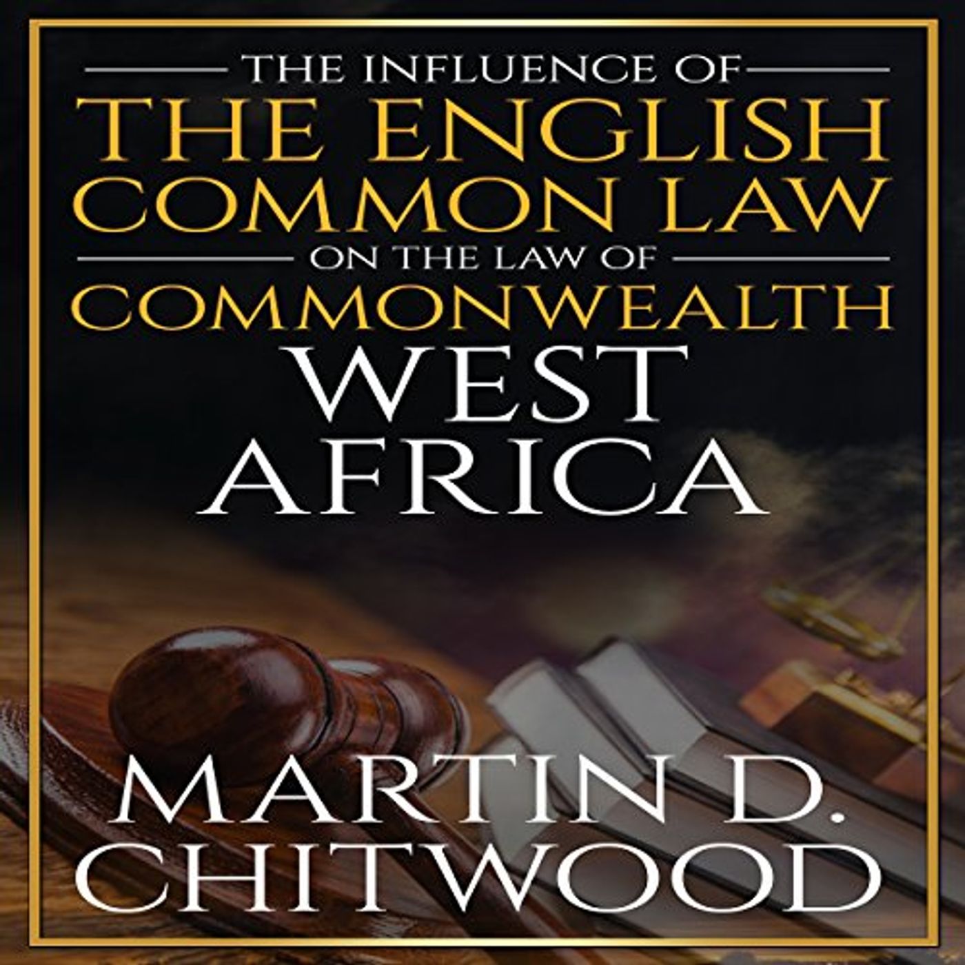 The Influence of the English Common Law on the Law of Commonwealth West Africa Audiobook episode artwork