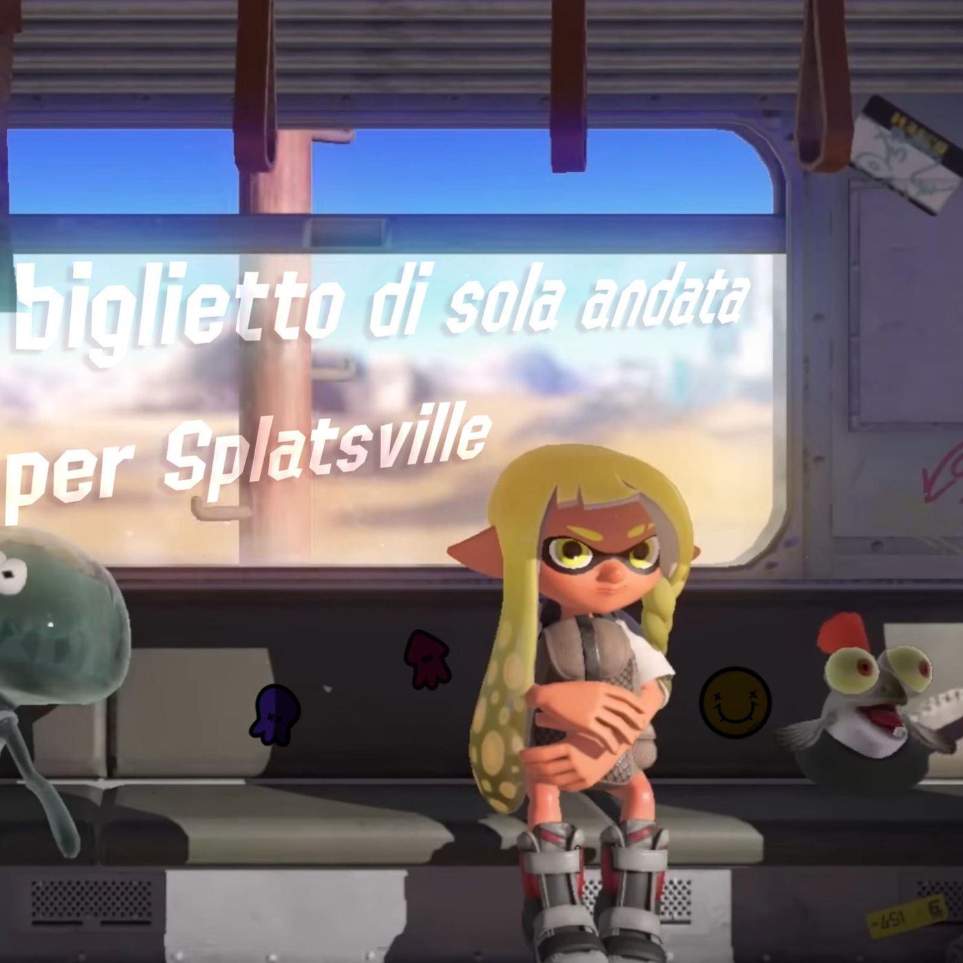 #Inviati Biglietto di sola andata per Splatsville