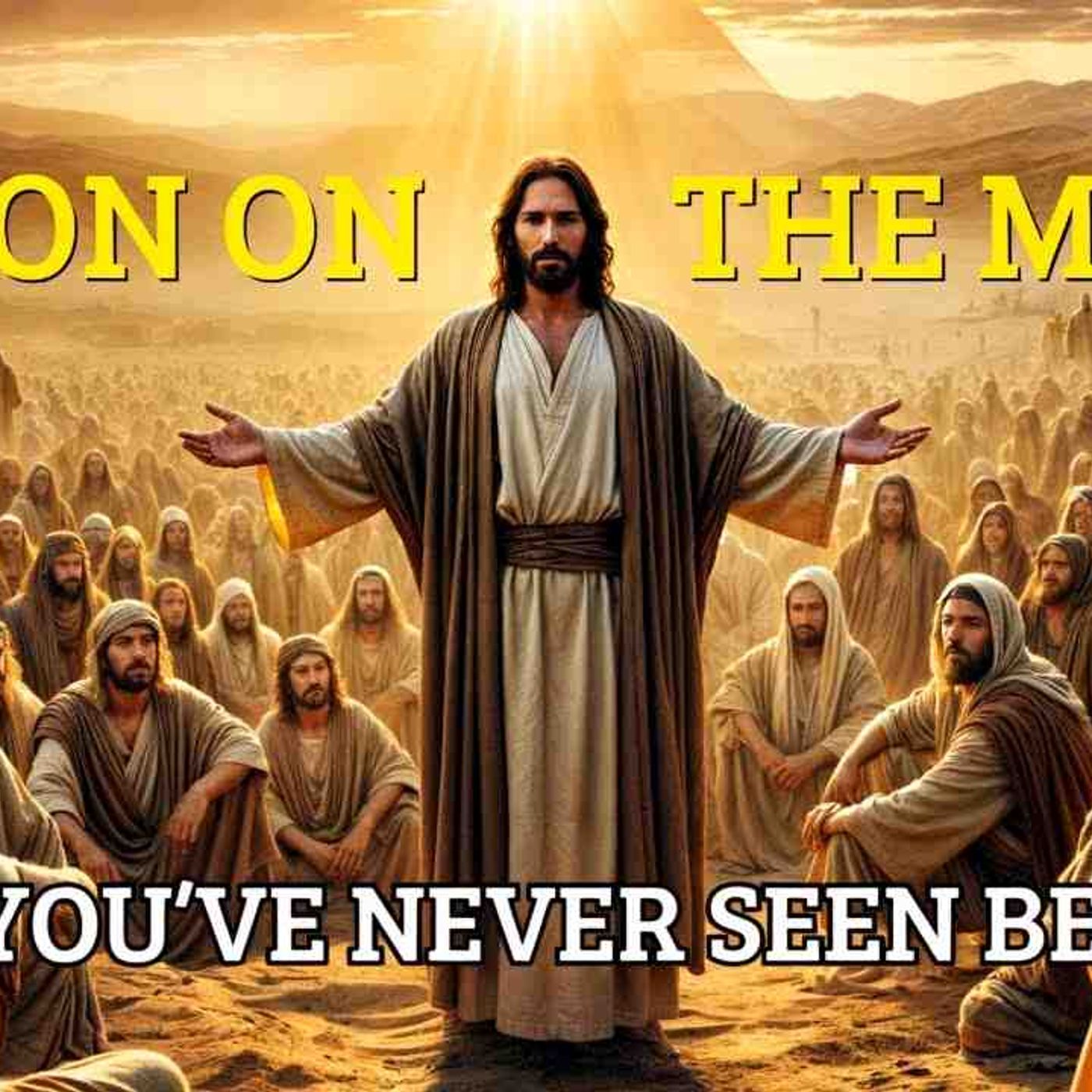 The Most Important Lessons from the Sermon on the Mount - You Need to See Thi episode artwork