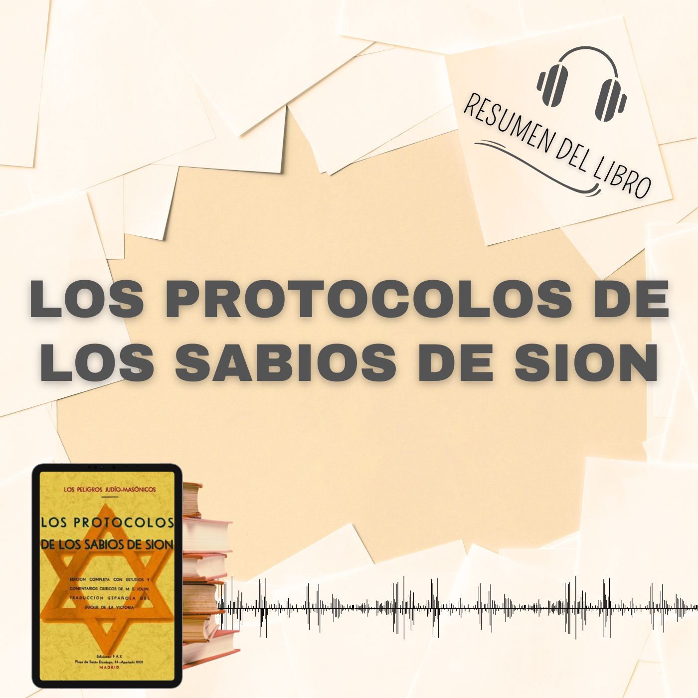 LOS PROTOCOLOS DE LOS SABIOS DE SION 📗 Resumen del Libro - Ideas Clave de MATVEI VALSIYEVICH (Baja tu PDF📥)