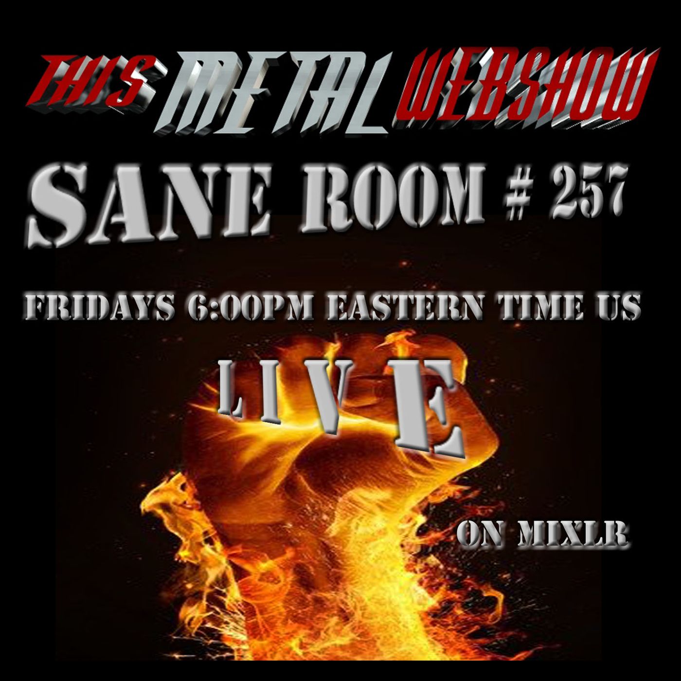 this-metal-webshow-sane-room-257-l-i-v-e episode artwork