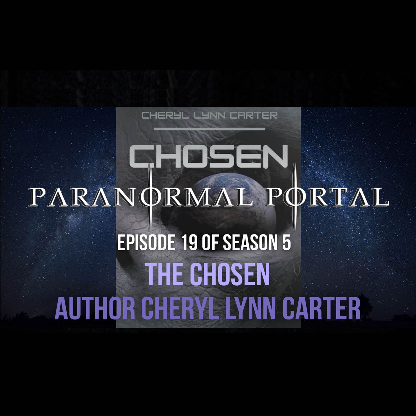 S5EP19 - The Chosen - Author Cheryl Lynn Carter episode artwork