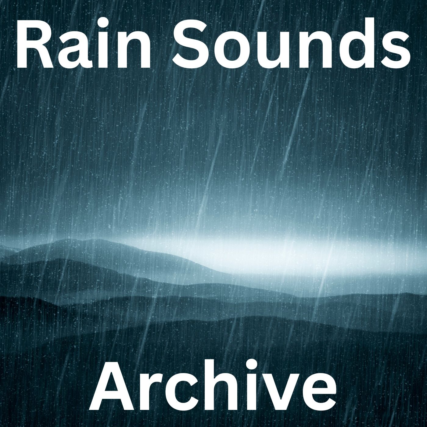 Rain Sounds - Archive