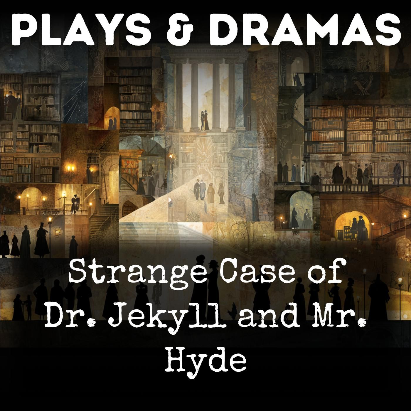 Strange Case of Dr. Jekyll and Mr. Hyde