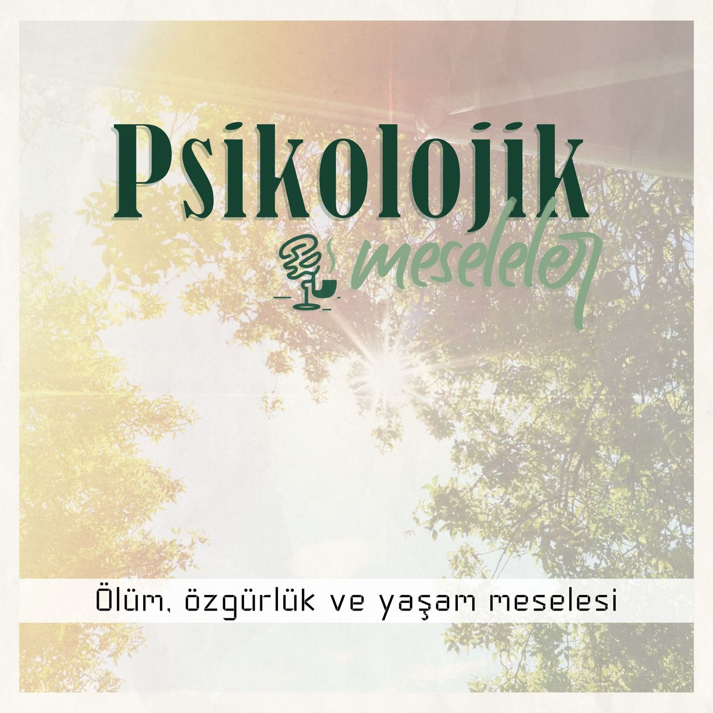 Ölüm, özgürlük ve yaşam meselesi | 108