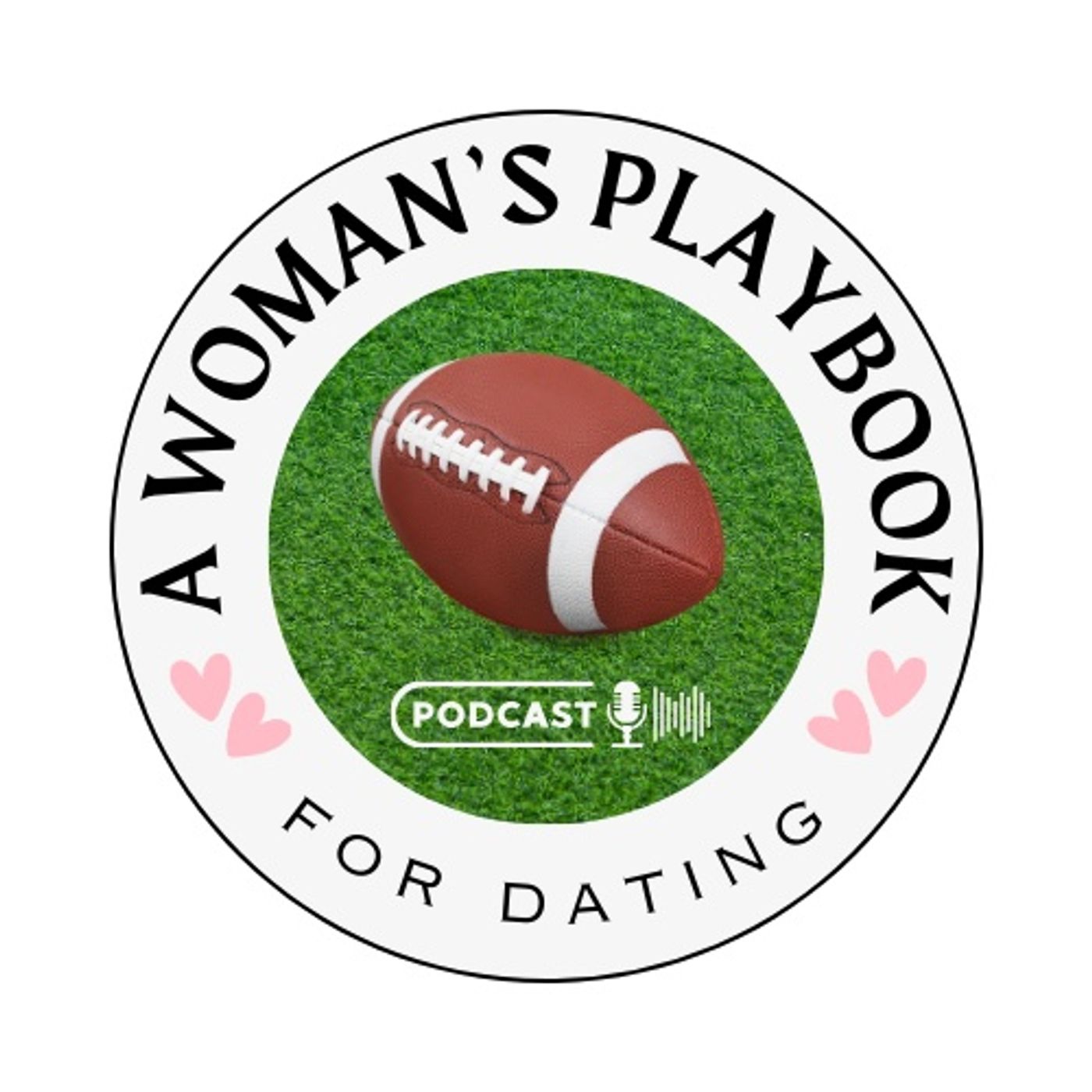 A Woman's Playbook for Dating
