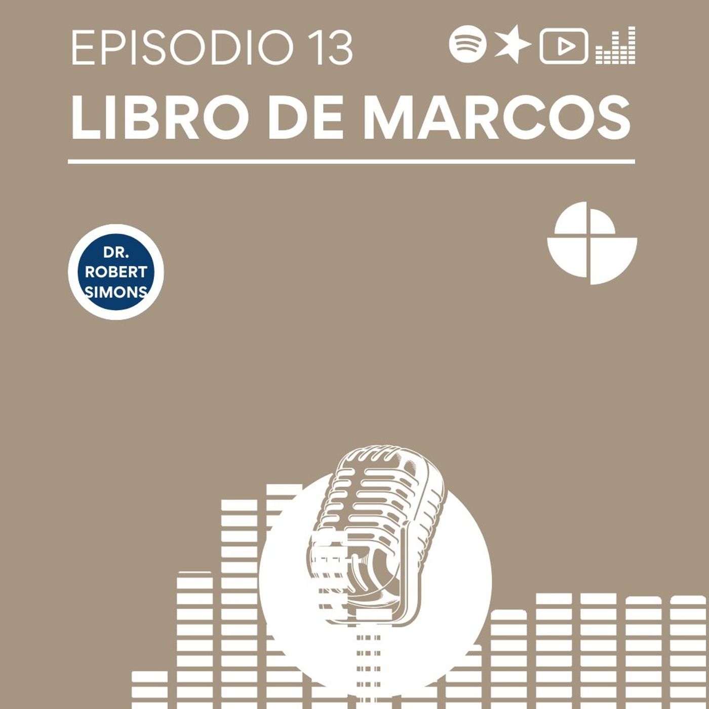13 La Fe que Mueve Montañas: Lecciones de Marcos episode artwork
