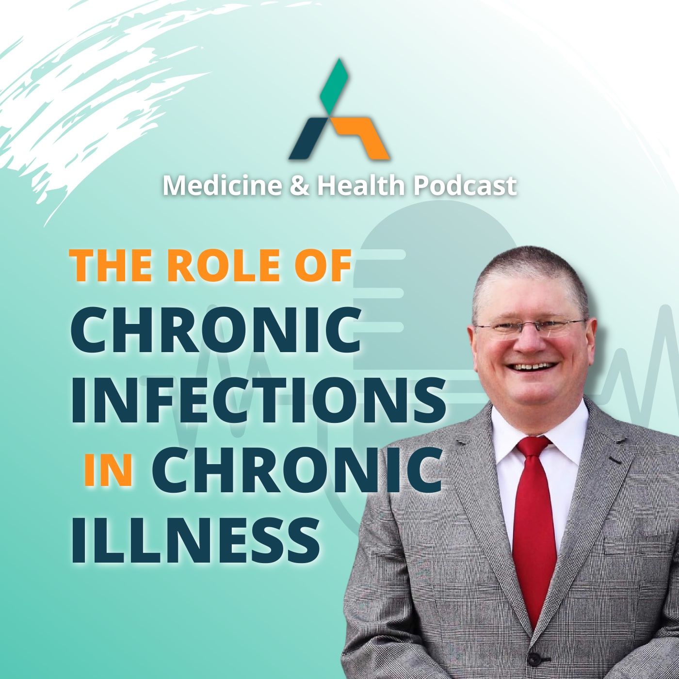 THE ROLE OF CHRONIC INFECTIONS IN CHRONIC ILLNESS