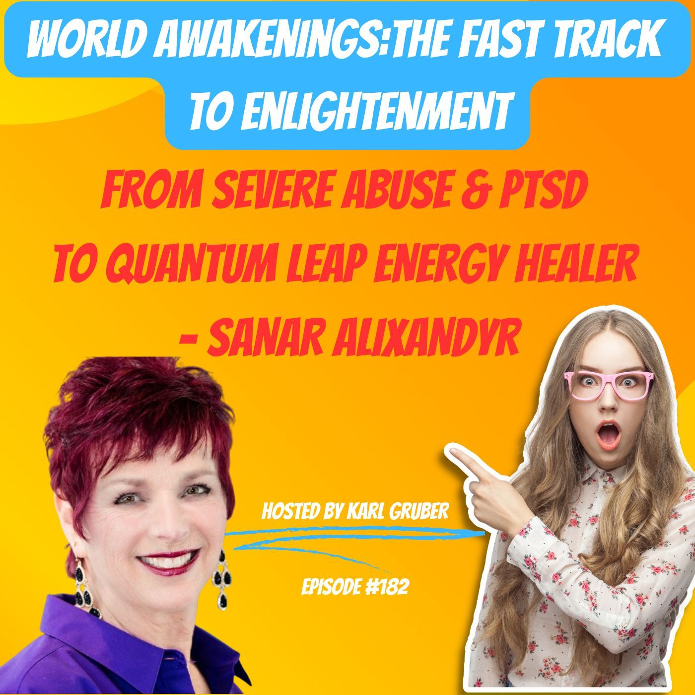 From Severe Abuse & PTSD to Quantum Leap Energy Healer, Sanar Alixandyr episode artwork