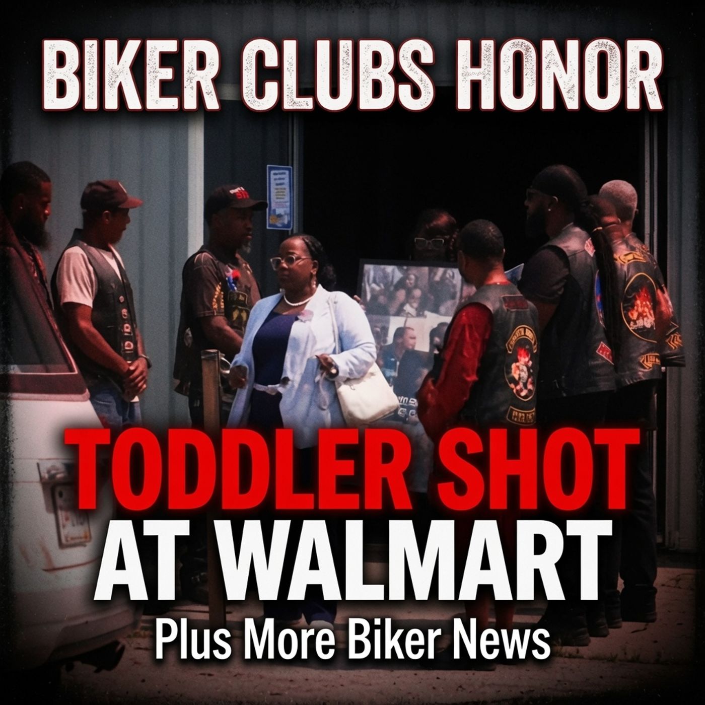 Biker Clubs Honor Toddler Shot at Walmart More Biker News