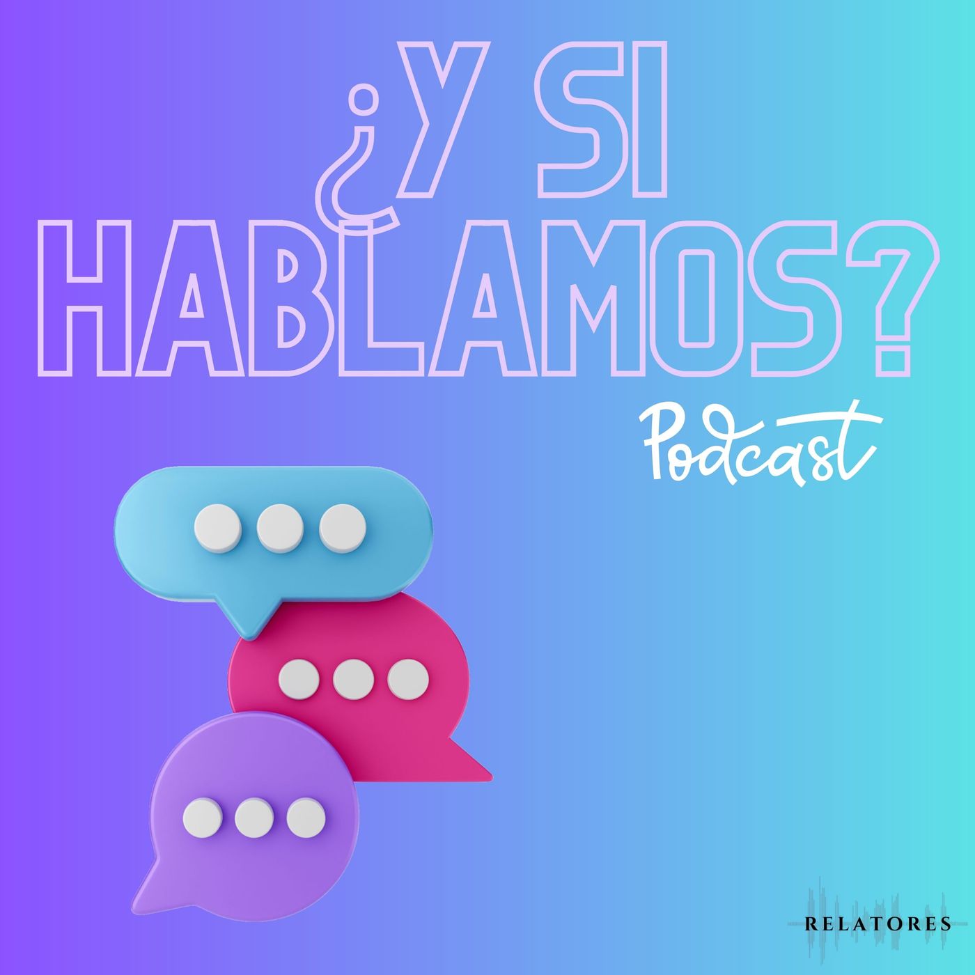 ¿Y si hablamos?