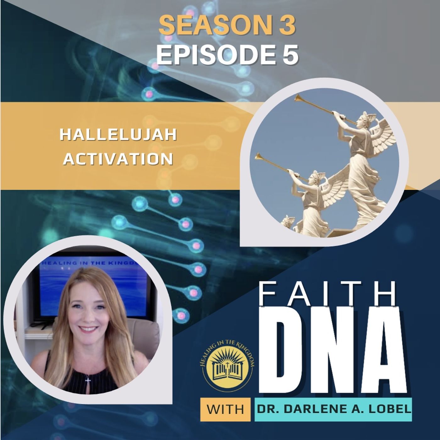 Faith DNA with Dr. Darlene A. Lobel