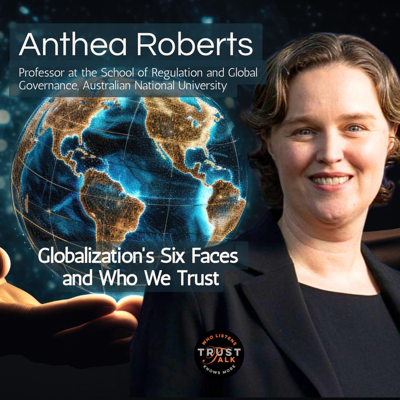 Globalization’s Six Faces, and Who We Trust