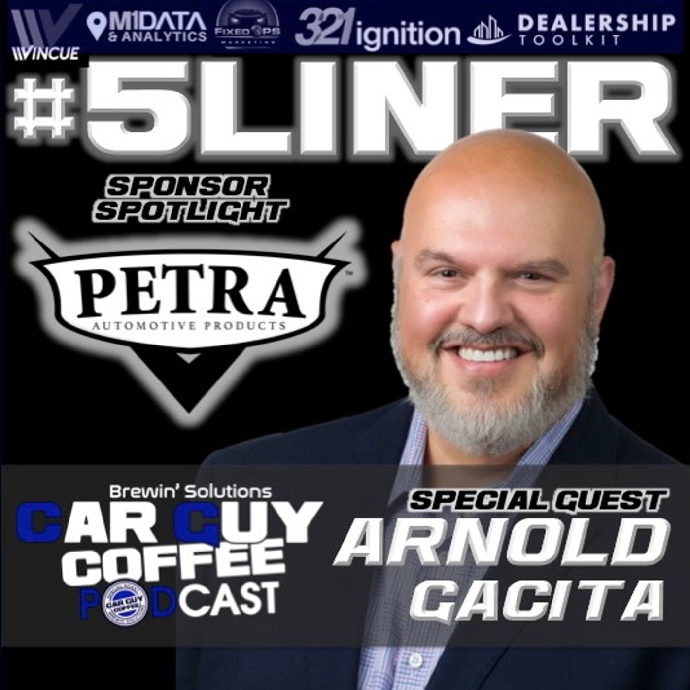 Sponsor Spotlight with President of Petra Automotive Products Arnold Gacita #5liner