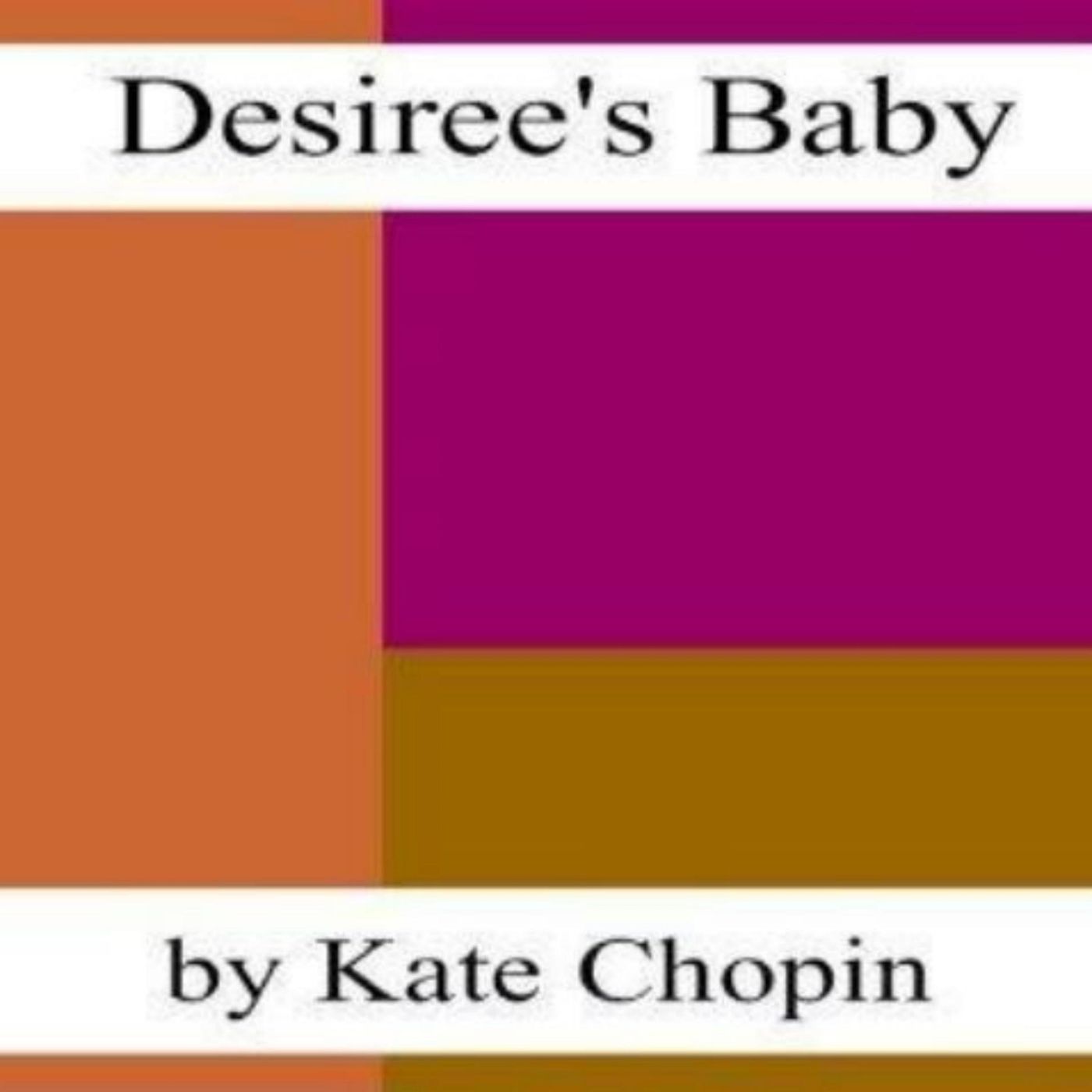 Exploring Identity and Prejudice: A Reflection on Desiree's Baby by Kate Chopin