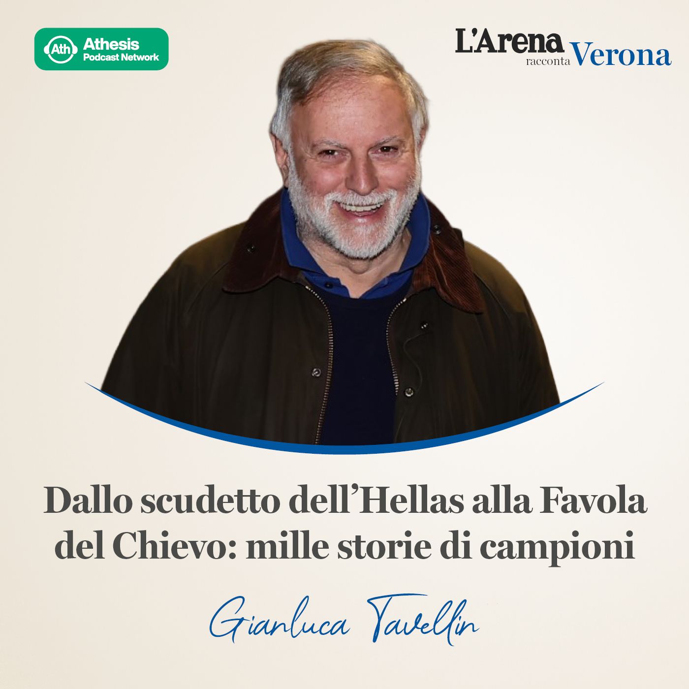 04. Dallo scudetto dell'Hellas alla Favola del Chievo: mille storie di campioni con Gianluca Tavellin episode artwork