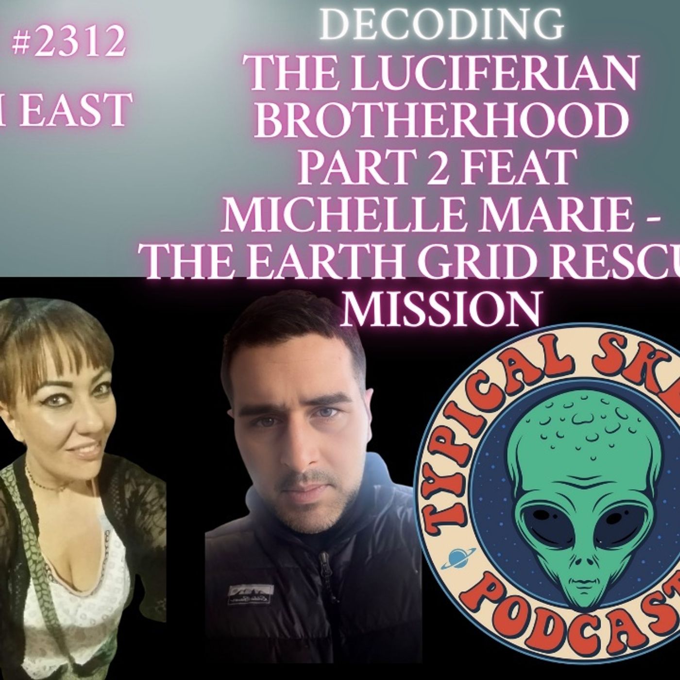 Decoding the Luciferian Brotherhood - Michelle _ The Earth Grid Rescue Mission _ TSP _2312