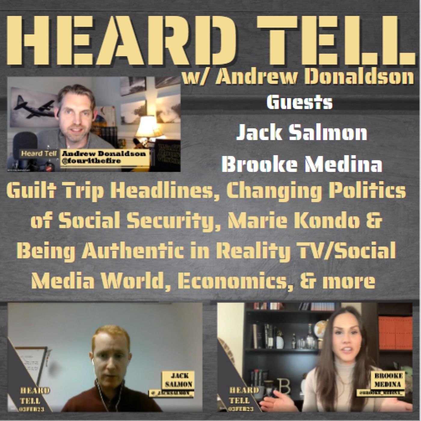 Guilt Trip Headlines, Social Security Politics, Marie Kondo, & more  w/ Jack Salmom & Brooke Medina