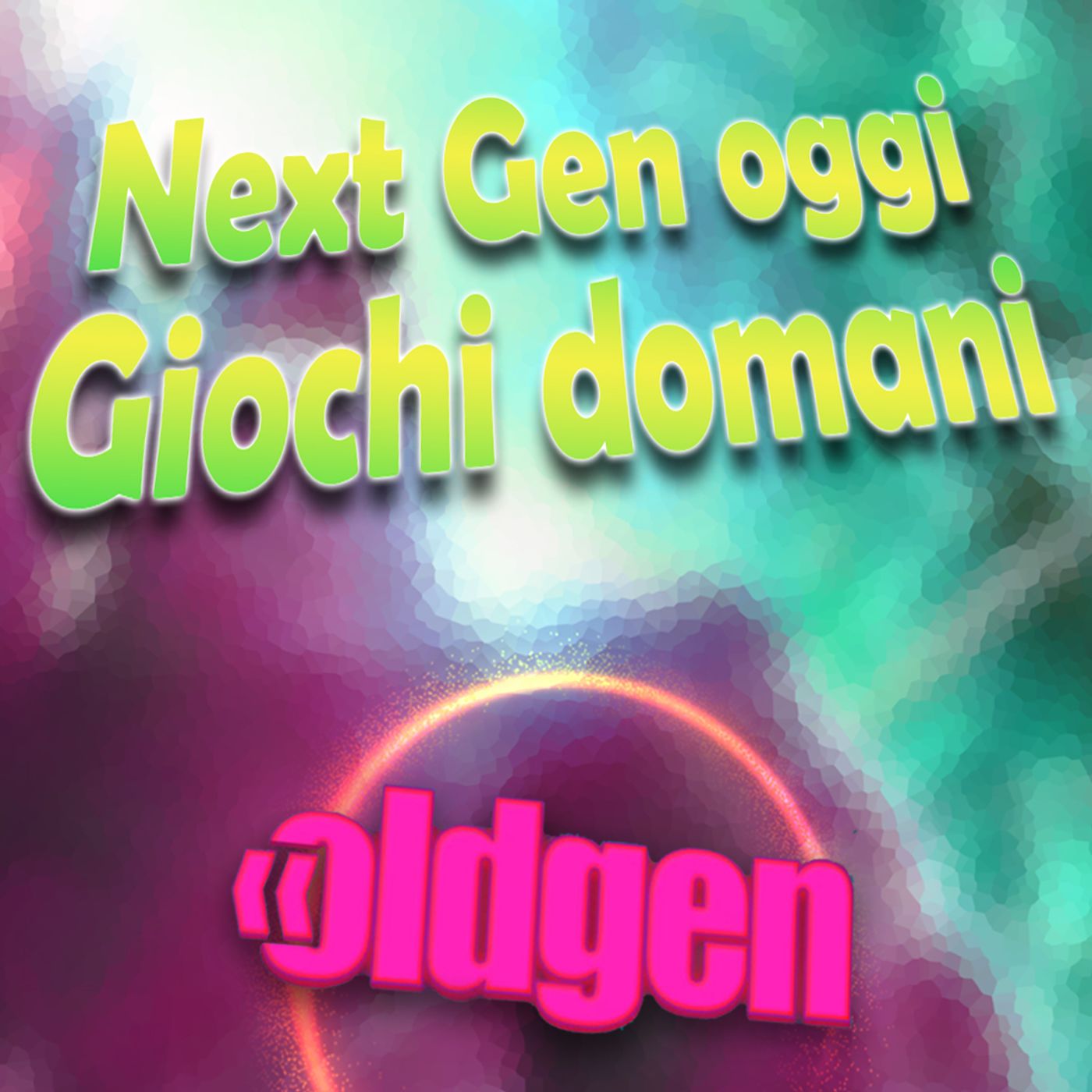 Old Gen PODCAST #26 - Next Gen oggi, Giochi domani episode artwork