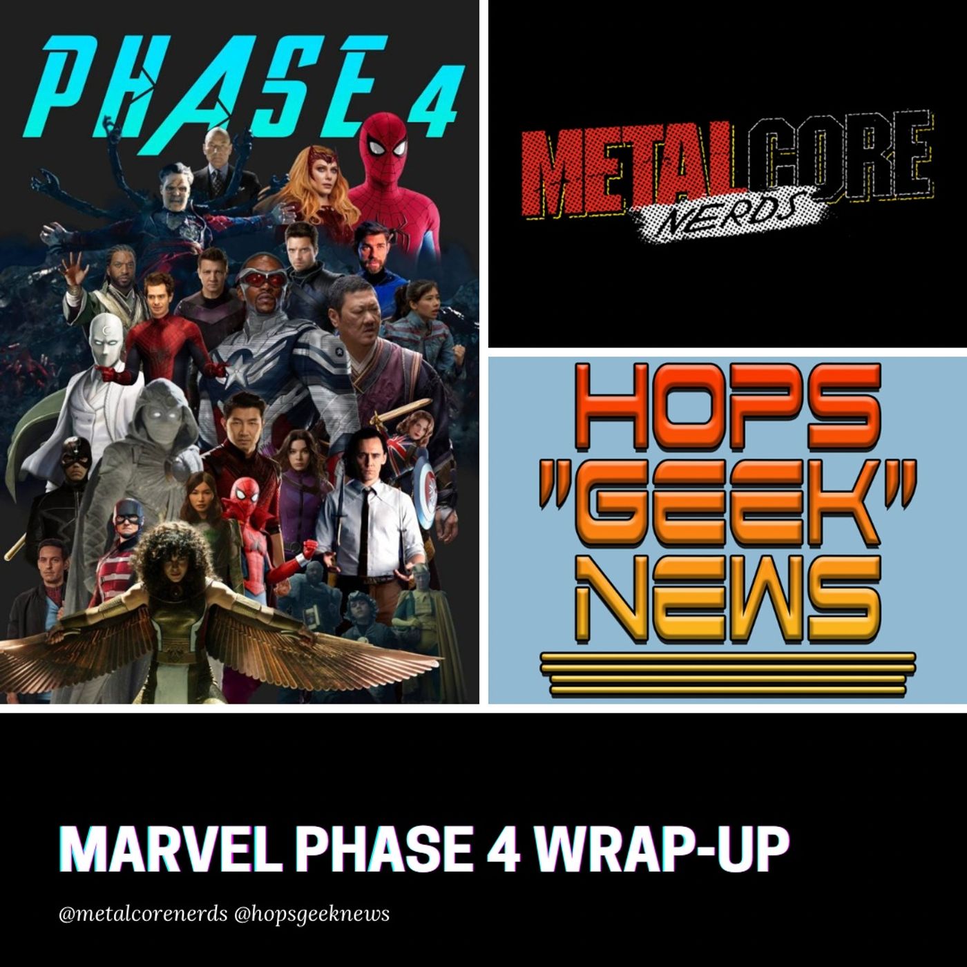 Ep 152: Marvel Phase 4 wrap-up w/ Sean from MetalcoreNerds