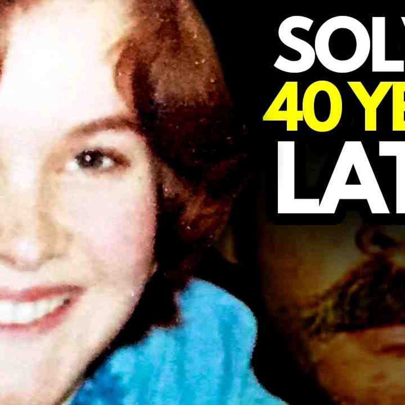 5 Cold Cases Solved DECADES Later_ True Crime Mysteries Finally Solved episode artwork