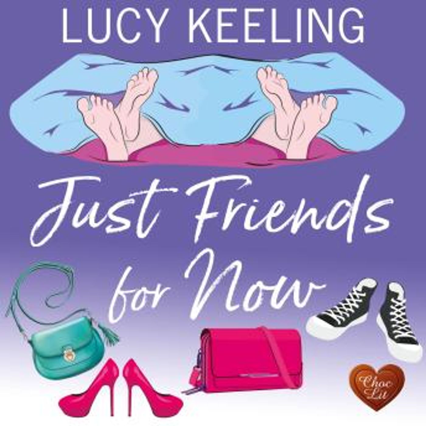 Just Friends For Now by Lucy Keeling episode artwork