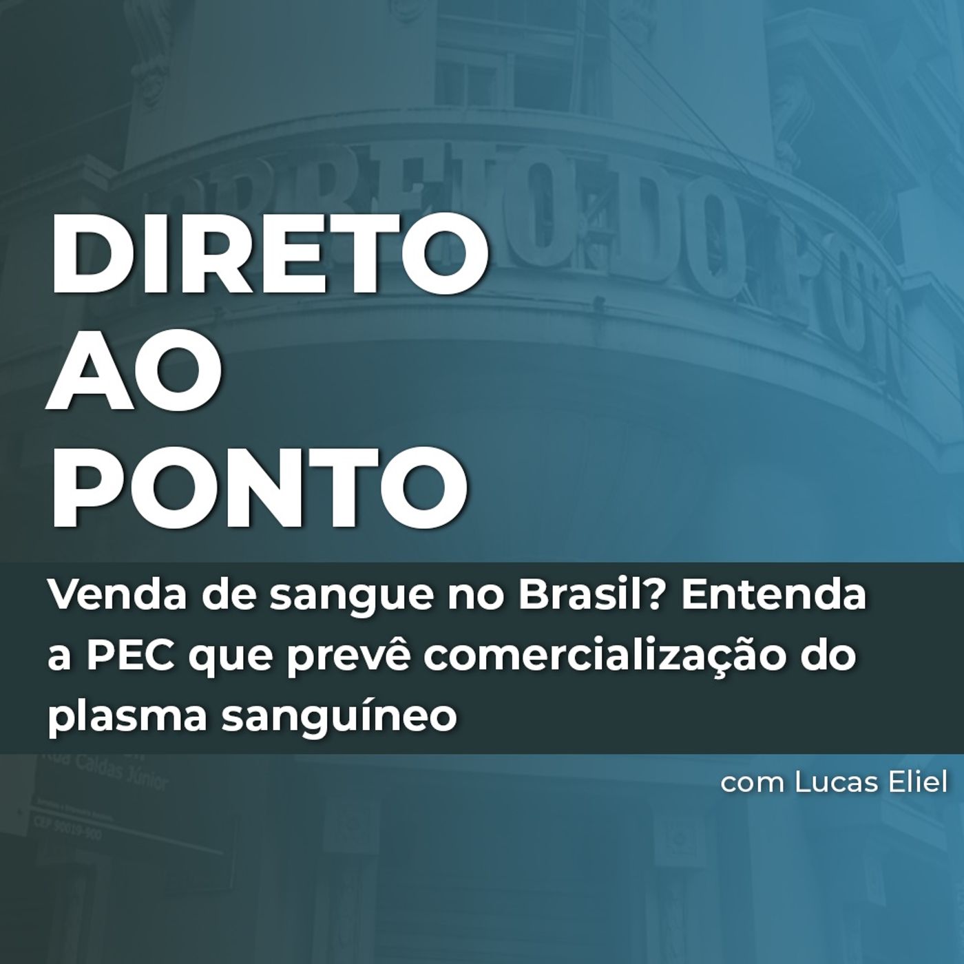 Venda de sangue no Brasil? Entenda a PEC que prevê comercialização do plasma sanguíneo episode artwork