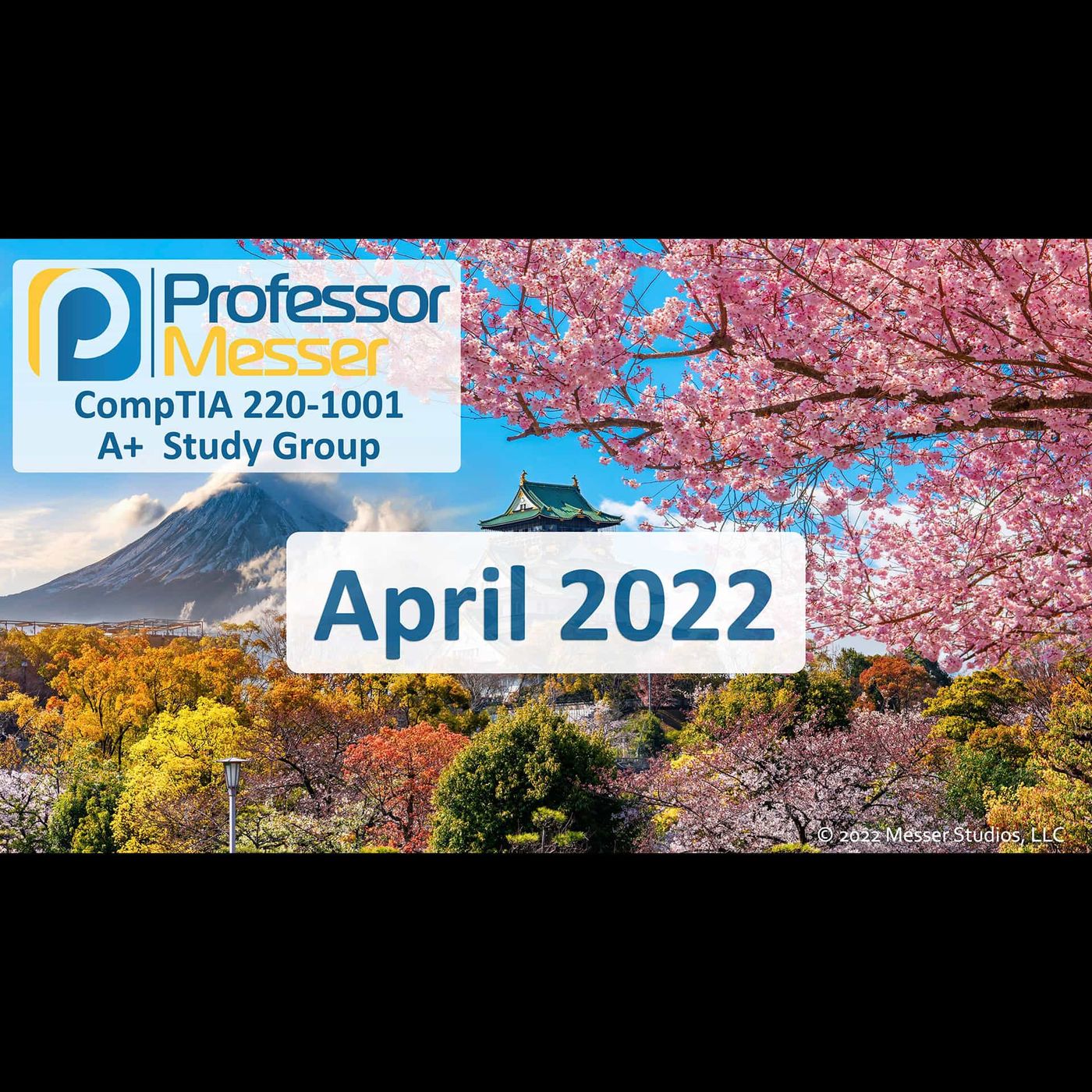 Professor Messer's CompTIA 220-1001 A+ Study Group - April 2022