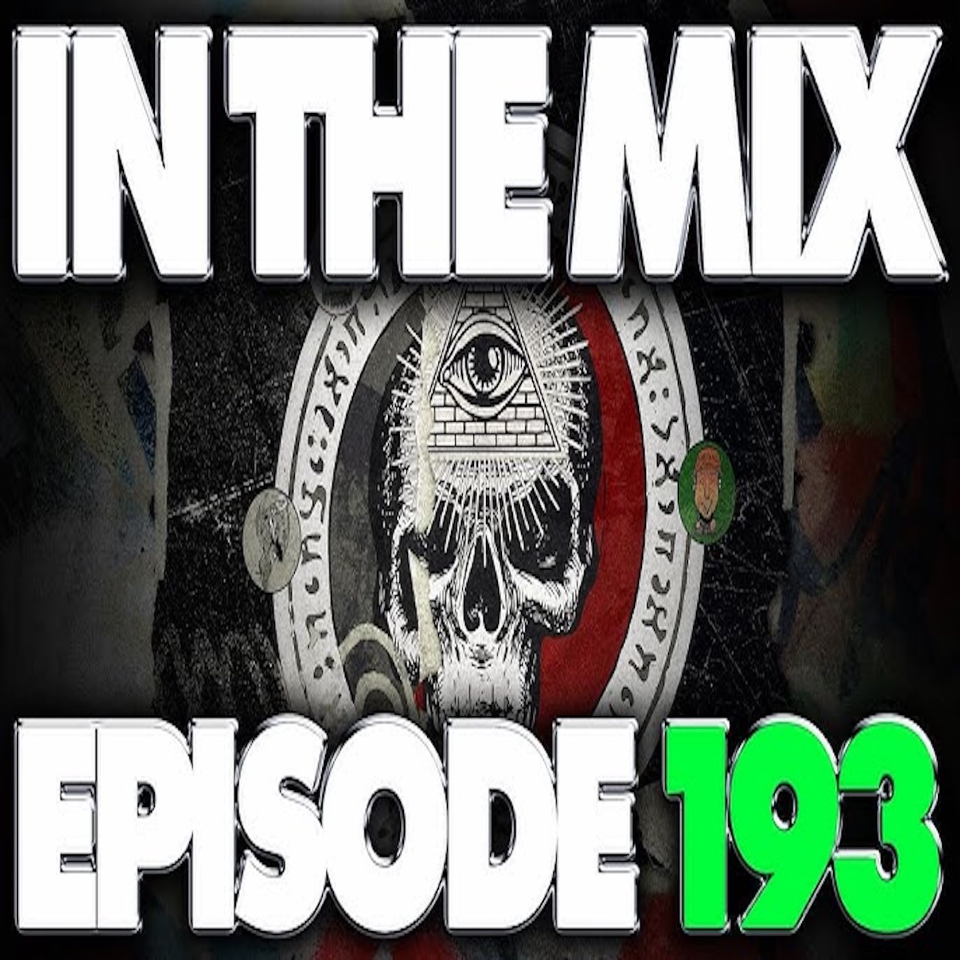 IN THE MIX - EPISODE 193 - POP CULTURE TALK WITH THE ILLUMINATI episode artwork
