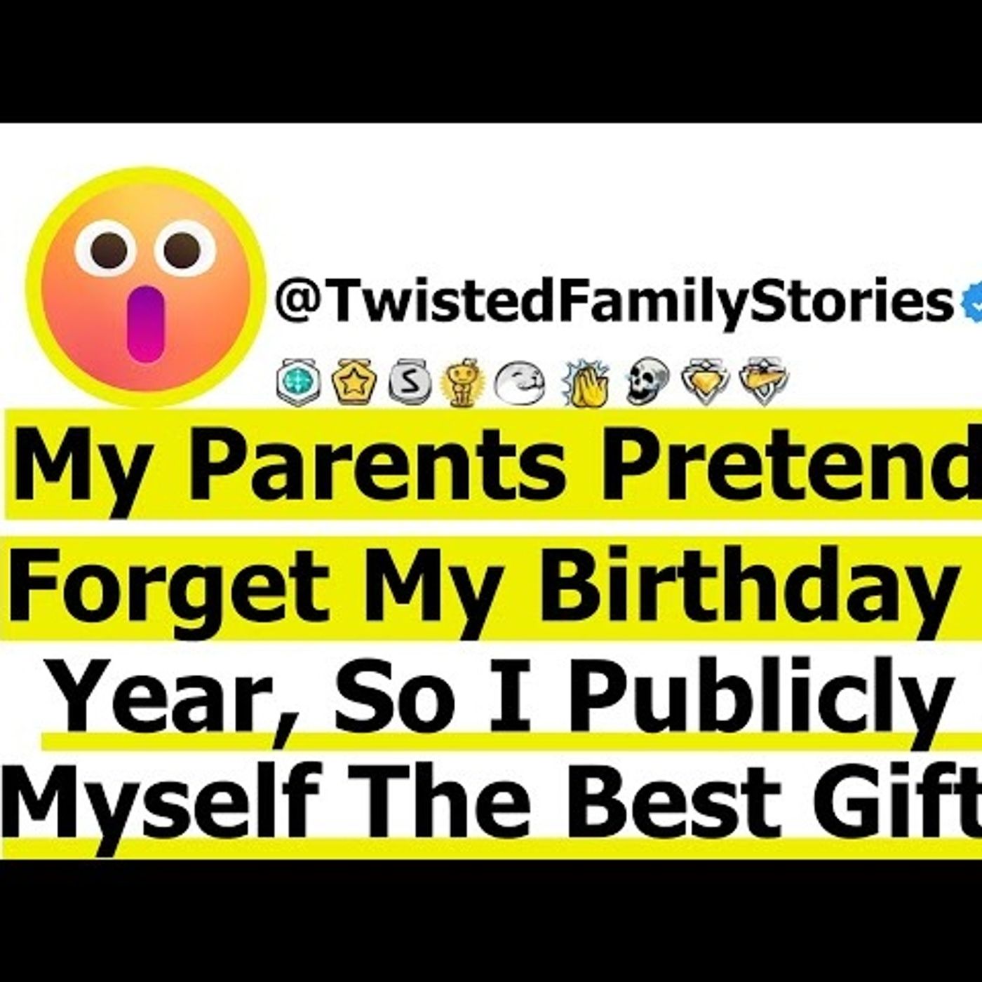 My Parents Forgot My Birthday And Were Mad At Me For Not Reminding Them - Best Reddit Stories