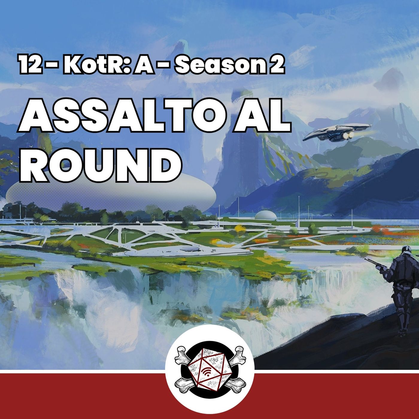 Assalto al Round - KotR: A 12 episode artwork