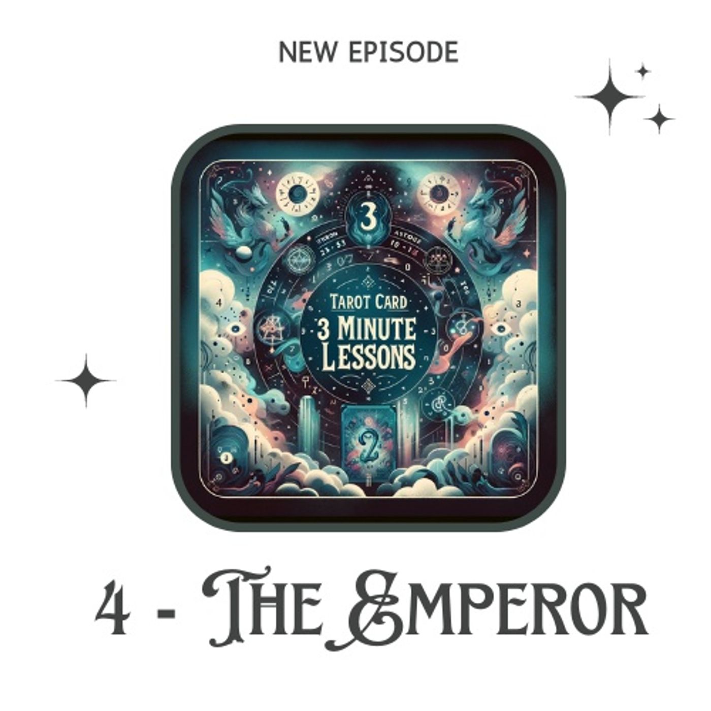 4 - The Emperor - Three Minute Lessons