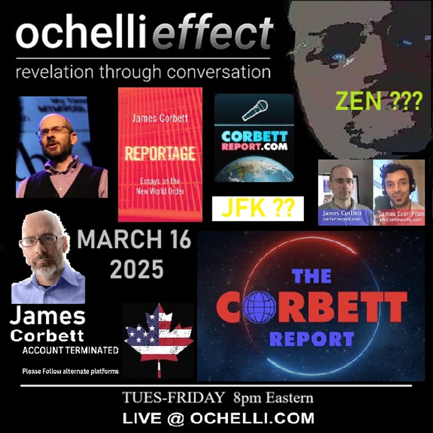 The Ochelli Effect 3-16-2025 James Corbett